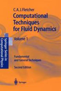 Paperback Computational Techniques for Fluid Dynamics 1: Fundamental and General Techniques Book