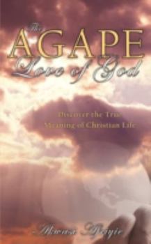 Paperback The Agape Love of God Book