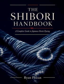 The Shibori Handbook