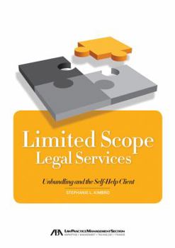 Paperback Limited Scope Legal Services: Unbundling and the Self-Help Client Book