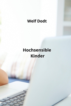Paperback Hochsensible Kinder [German] Book
