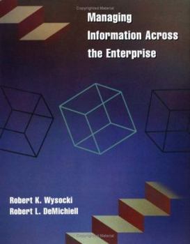 Hardcover Managing Information Across the Enterprise Book