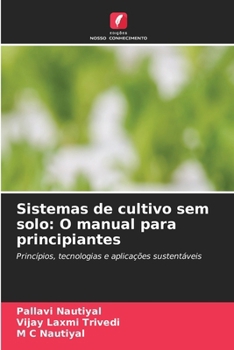 Sistemas de cultivo sem solo: O manual para principiantes (Portuguese Edition)