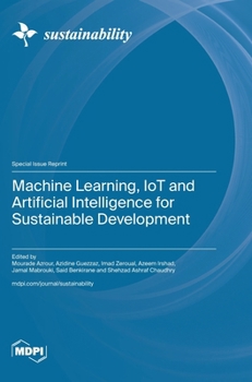 Hardcover Machine Learning, IoT and Artificial Intelligence for Sustainable Development Book
