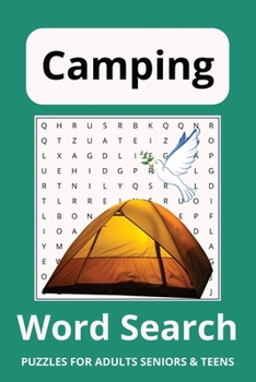 Camping Word Search Puzzle Book: Word Searches with Easy to Read Print about Camping, Nature, Outdoors and More | 6x9 inches, 110 pages | 50+ Puzzles … Gift for Vacations, Holidays and Free Times