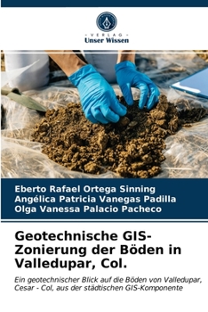 Paperback Geotechnische GIS-Zonierung der Böden in Valledupar, Col. [German] Book