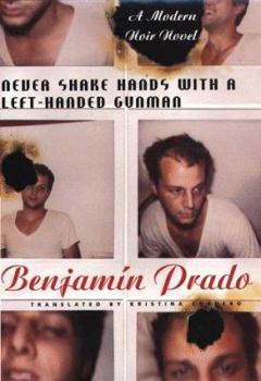 Hardcover Never Shake Hands With a Left-Handed Gunman Book