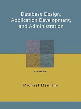 Paperback Database Design, Application Development, and Administration, Fourth Edition Book