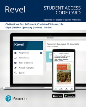 Printed Access Code Revel for Civilizations Past and Present, Combined Volume -- Access Card Book