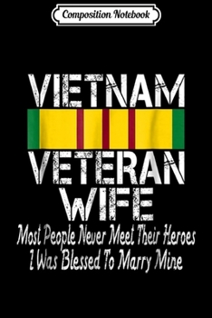 Paperback Composition Notebook: Vietnam Veteran Wife Gift Journal/Notebook Blank Lined Ruled 6x9 100 Pages Book