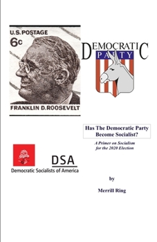 Paperback Has the Democratic Party Become Socialist?: A Primer on Socialism for the 2020 Election Book