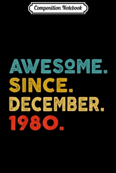 Paperback Composition Notebook: 39th Birthday Gift Retro Vintage Awesome Since December 1980 Journal/Notebook Blank Lined Ruled 6x9 100 Pages Book