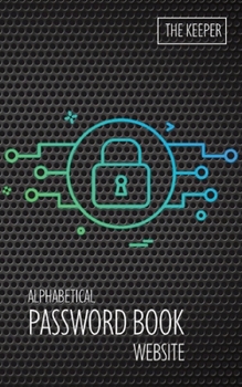 Paperback Website Password book: Protect your Usernames and Passwords, Login Private Information Keeper. Book