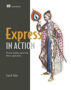 Paperback Express in Action: Writing, Building, and Testing Node.Js Applications Book