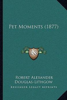 Paperback Pet Moments (1877) Book
