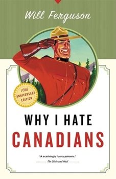 Paperback Why I Hate Canadians Book
