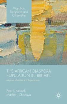 Hardcover The African Diaspora Population in Britain: Migrant Identities and Experiences Book