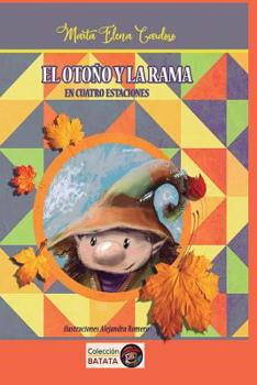 Paperback El otoño y la rama en cuatro estaciones: colección Batata [Spanish] Book