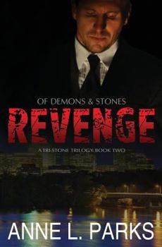 Revenge: Of Demons & Stones - Book #2 of the A Tri-Stone Trilogy