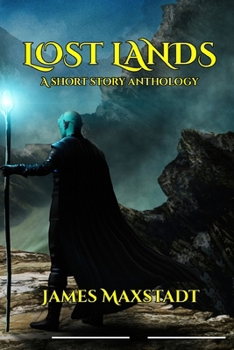 Paperback Lost Lands: A Short Story Anthology Book