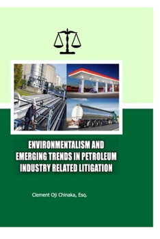 Paperback Environmentalism and Emerging Trends in Petroleum Industry Related Litigation Book