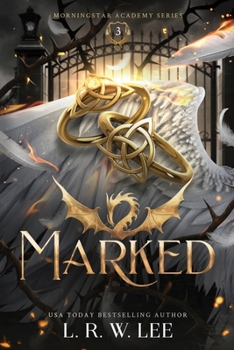 Marked: A Young Adult Apocalyptic Academy Fantasy (Morningstar Academy)