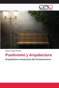 Paperback Positivismo y Arquitectura [Spanish] Book