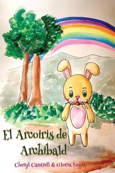 Paperback El Arcoiris de Archibald [Spanish] Book
