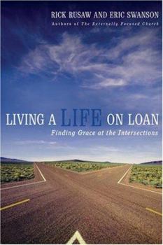 Hardcover Living a Life on Loan: Finding Grace at the Intersections Book