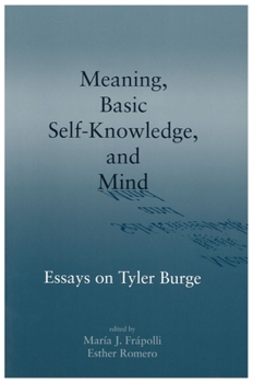 Paperback Meaning, Basic Self-Knowledge, and Mind: Essays on Tyler Burge Book
