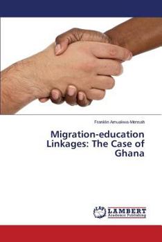 Paperback Migration-education Linkages: The Case of Ghana Book