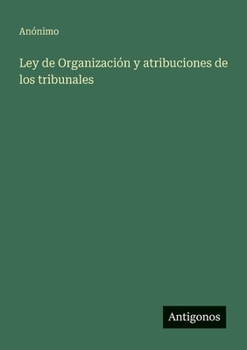 Ley de Organización y atribuciones de los tribunales