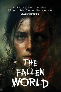 Fallen World : Set in the after the Turn Universe