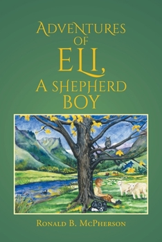 Paperback Adventures of Eli, a Shepherd Boy Book