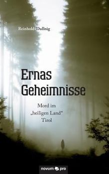 Paperback Ernas Geheimnisse: Mord im "heiligen Land" Tirol [German] Book