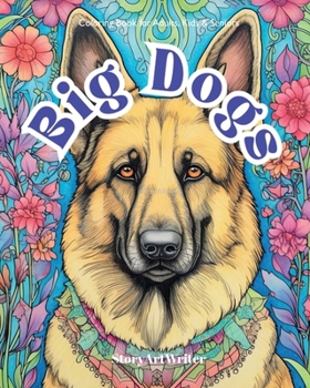 Paperback Big Dogs: Large Dog Breed Coloring Book