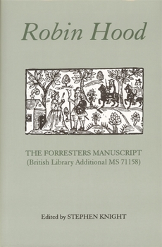 Hardcover Robin Hood: The Forresters Manuscript (British Library Additional MS 71158) Book