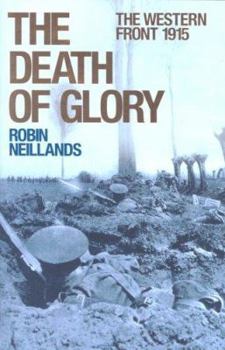 Hardcover The Death of Glory: The Western Front 1915 Book