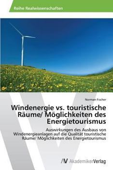 Paperback Windenergie vs. touristische Räume/ Möglichkeiten des Energietourismus [German] Book