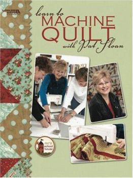 Paperback Learn to Machine Quilt with Pat Sloan Book