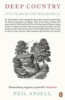 Paperback Deep Country: Five Years in the Welsh Hills Book