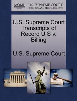 Paperback U.S. Supreme Court Transcripts of Record U S V. Billing Book