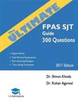 Paperback The Ultimate FPAS SJT Guide: 300 Practice Questions: Expert Advice, Fully Worked Explanations, Score Boosting Strategies, Time Saving Techniques, U Book