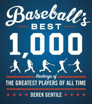 Paperback Baseball's Best 1,000: Rankings of the Greatest Players of All Time Book