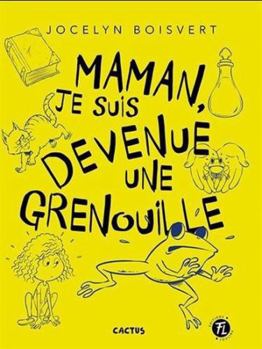 Paperback Cactus 11 : Maman, je suis devenue une grenouille! [French] Book