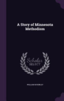 Hardcover A Story of Minnesota Methodism Book