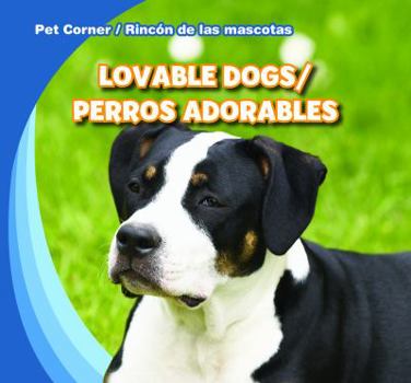 Library Binding Lovable Dogs / Perros Adorables Book