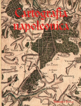 Paperback Cartografia napoleonica [Italian] Book