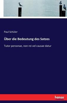 Paperback Über die Bedeutung des Satzes: Tutor personae, non rei vel causae datur [German] Book