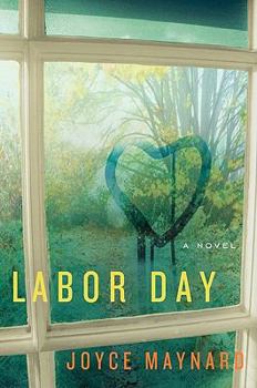 Hardcover Labor Day: A Novel Book